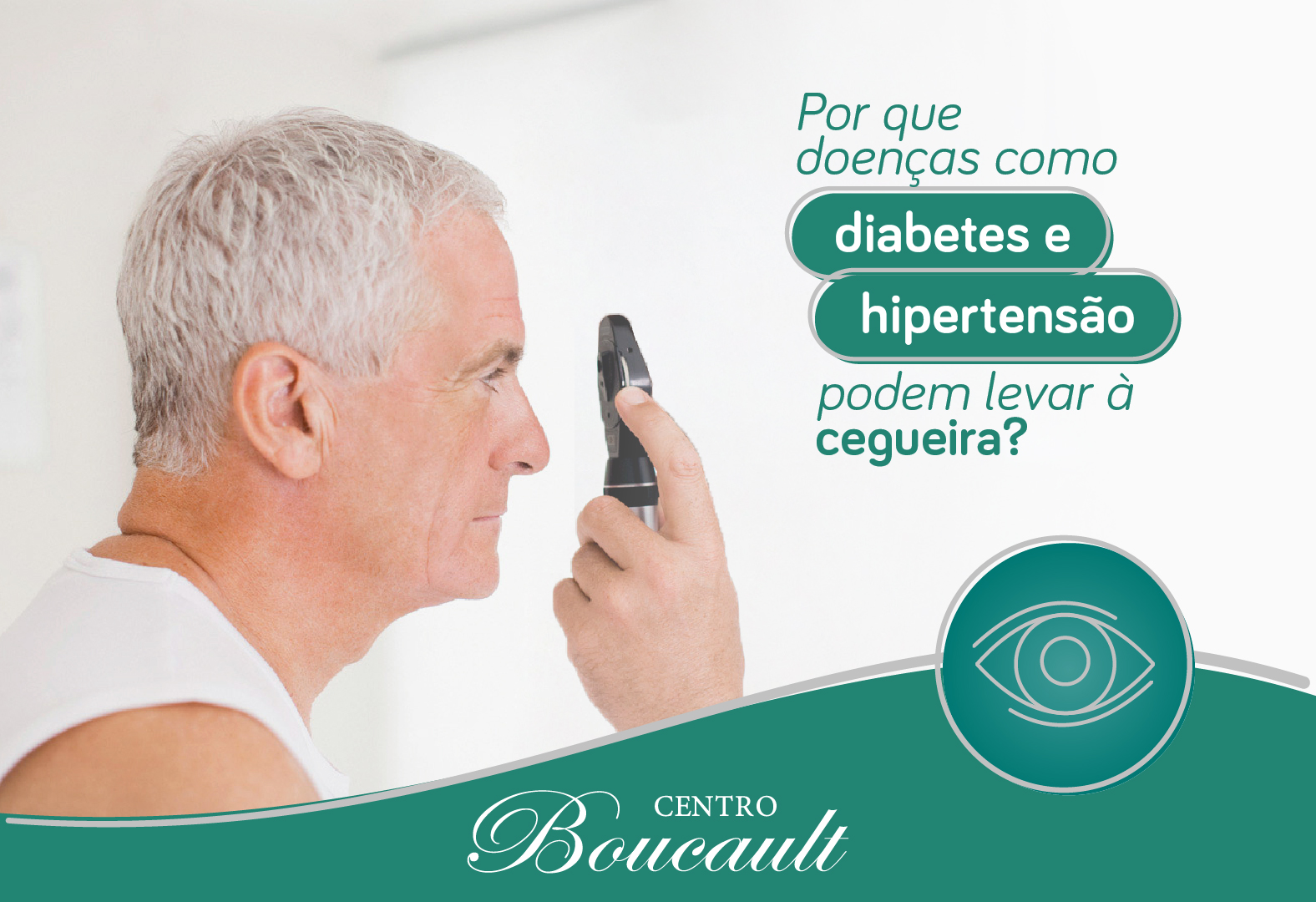 Entenda por que diabetes e hipertensão podem causar cegueira